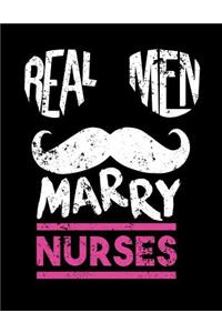 Real Men Marry Nurses