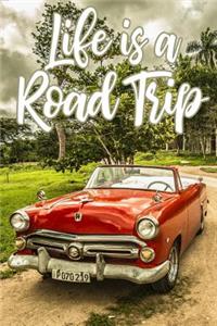 Life Is a Road Trip