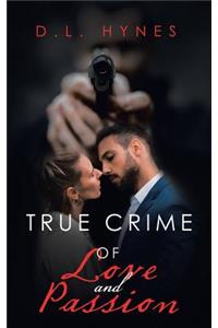True Crime of Love and Passion