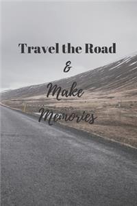 Travel the Road & Make Memories
