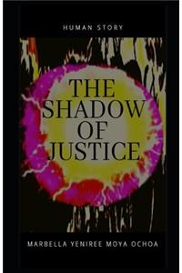 The Shadow of Justice
