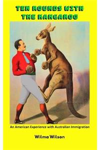 Ten Rounds with the Kangaroo