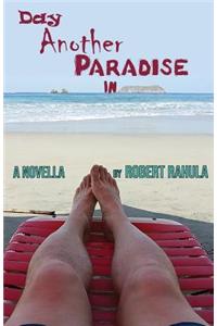 Day Another Paradise in