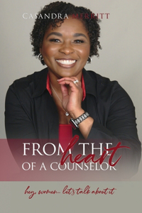 From the Heart of a Counselor