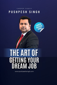 Art of Getting Your Dream Job