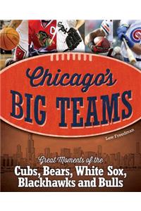 Chicago's Big Teams