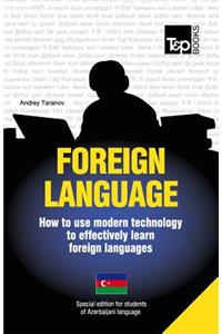 Foreign language - How to use modern technology to effectively learn foreign languages