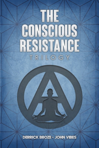 Conscious Resistance Trilogy