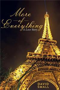 More of Everything