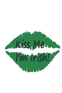 Kiss Me I'm Irish