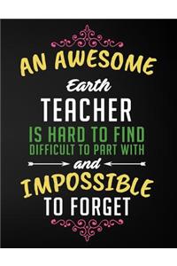 An Awesome Earth Teacher Is Hard to Find Difficult to Part with and Impossible to Forget