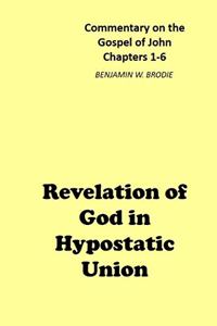 Revelation of God in Hypostatic Union