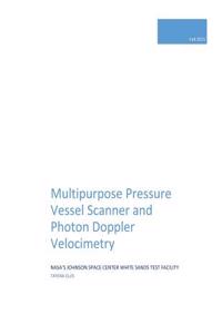 Multipurpose Pressure Vessel Scanner and Photon Doppler Velocimetry
