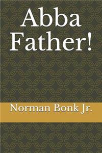 Abba, Father!