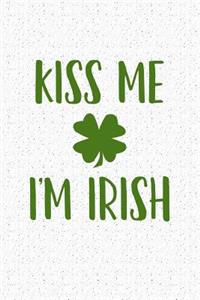 Kiss Me I'm Irish