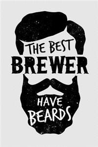 The Best Brewer Have Beards