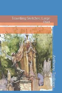 Travelling Sketches: Large Print