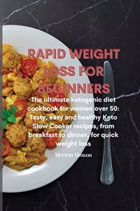Rapid Weight Loss for Beginners