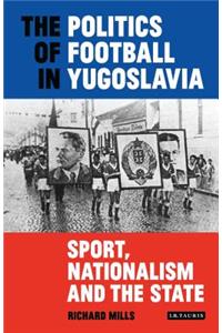 Politics of Football in Yugoslavia