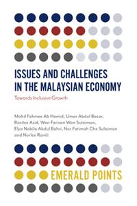 Issues and Challenges in the Malaysian Economy