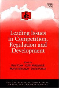 Leading Issues in Competition, Regulation and Development