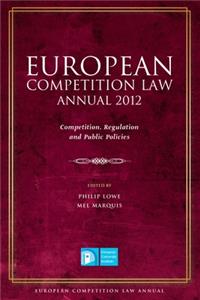 European Competition Law Annual 2012