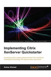 Implementing Citrix Xenserver Quickstarter