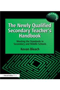 Newly Qualified Secondary Teacher's Handbook