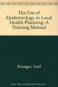 Use of Epidemiology in Local Health Planning