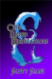 One Word Meditations