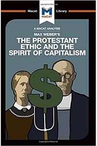 Analysis of Max Weber's the Protestant Ethic and the Spirit of Capitalism