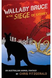 Wallaby Bruce in the Siege of Sydney