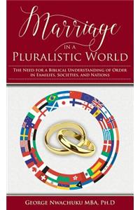 Marriage in a Pluralistic World