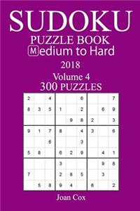 300 Medium to Hard Sudoku Puzzle Book - 2018