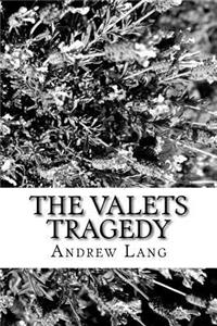 The Valets Tragedy
