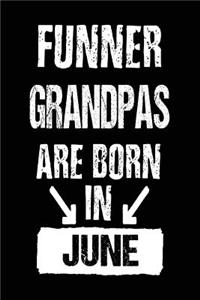 Funner Grandpas Are Born In June