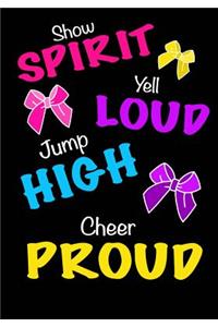 Jump High! Cheer Proud! (Cheerleading Journal For Girls)