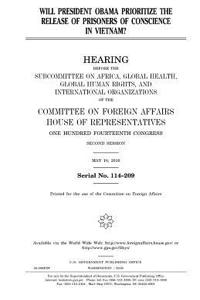 Will President Obama prioritize the release of prisoners of conscience in Vietnam?