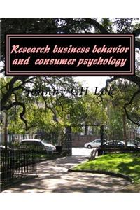 Research Business Behavior and Consumer Psychology