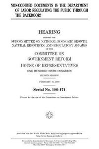 Non-codified documents is the Department of Labor regulating the public through the backdoor?