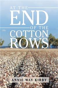 At the End of the Cotton Rows