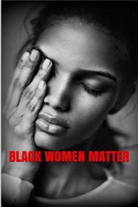 Black Women Matter