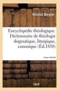 Encyclopédie Théologique- Volume 4. Qua-Zwi