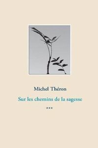 Sur Les Chemins de la Sagesse