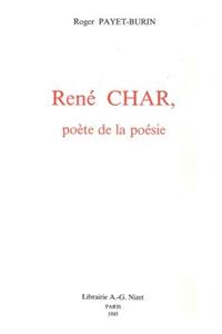 Rene Char, Poete de la Poesie