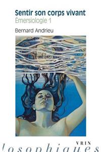 Sentir Son Corps Vivant