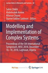 Modelling and Implementation of Complex Systems