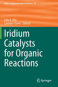 Iridium Catalysts for Organic Reactions