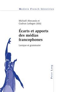 Écarts Et Apports Des Médias Francophones