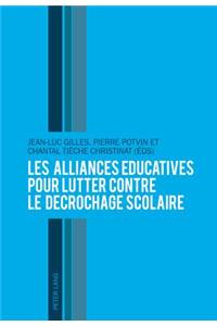 Les Alliances Éducatives Pour Lutter Contre Le Décrochage Scolaire